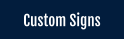 Custom Signs